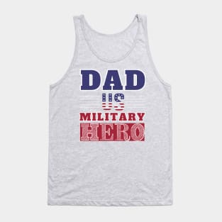 Dad U.S. Military Hero Tank Top